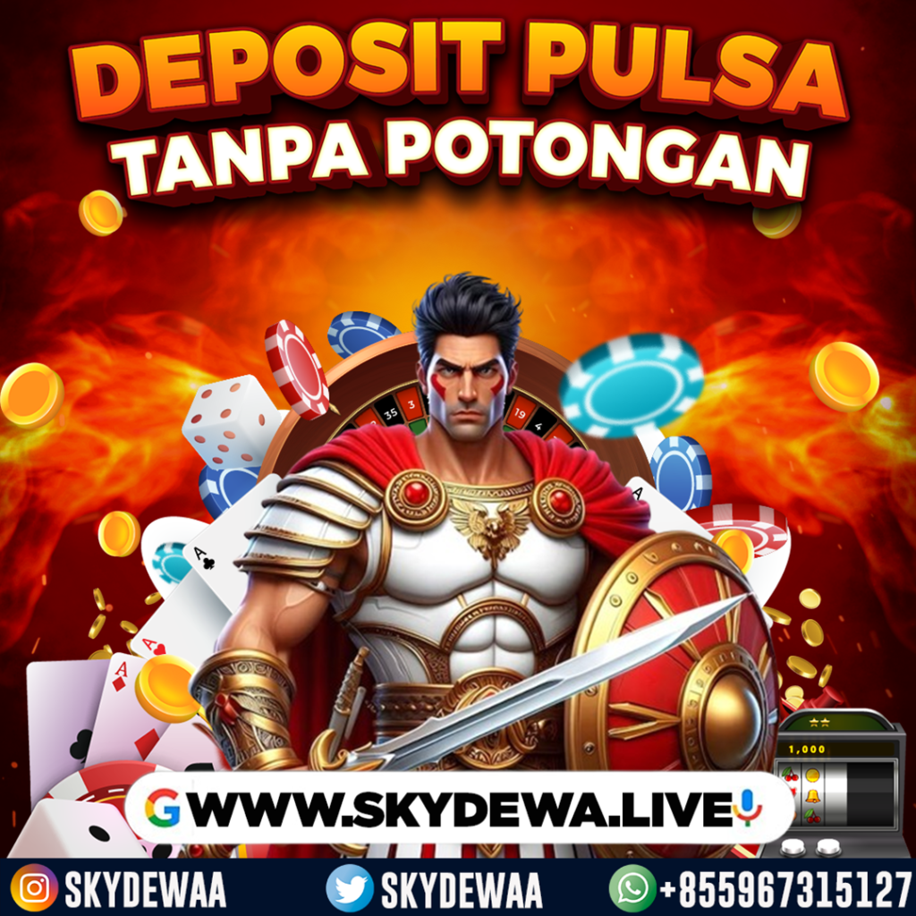 Skydewa Menawarkan Slot Deposit Tanpa Potongan