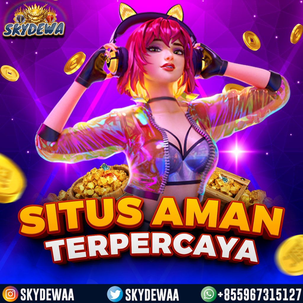 Alasan Mengapa Skydewa Situs Slot Terpercaya