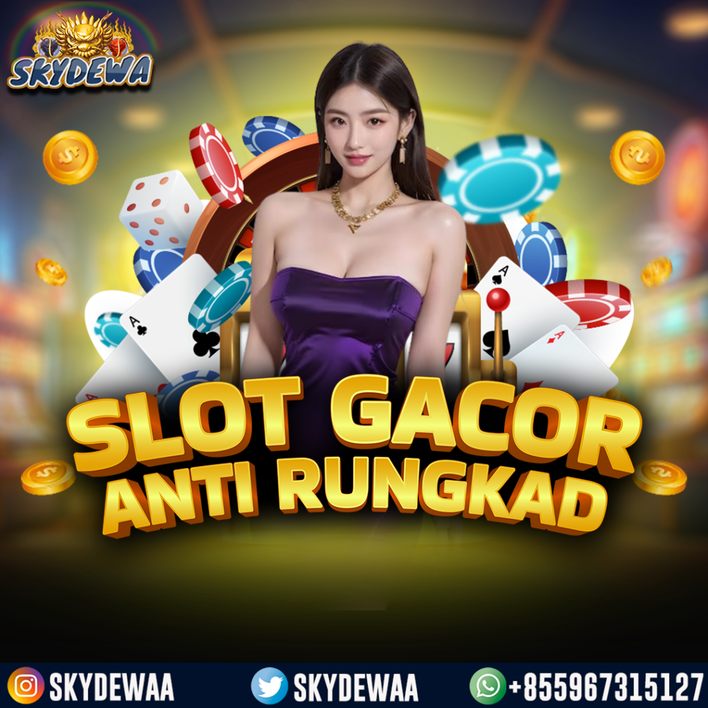 Ampuh Agar Tidak Rungkad Bermain Slot di Skydewa